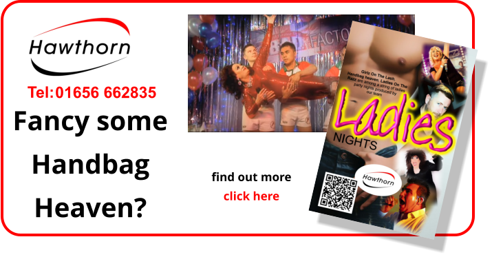 Tel: 01656 662835 Fancy some Handbag Heaven? find out more  click here