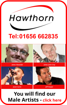 Tel: 01656 662835 You will find our Male Artists - click here