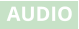 AUDIO