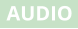 AUDIO