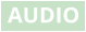 AUDIO