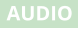 AUDIO